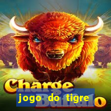 jogo do tigre rodada gratis